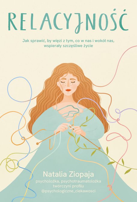 ebooki: Relacyjność. Jak sprawić, by więzi z tym, co w nas i wokół nas, wspierały szczęśliwe życie – ebook