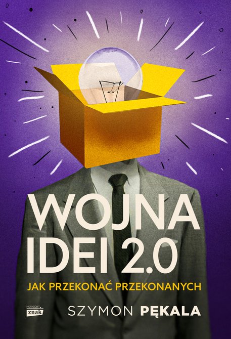 ebooki: Wojna Idei 2.0. Jak przekonać przekonanych? &ndash; ebook