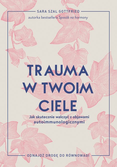 ebooki: Trauma w twoim ciele. Jak skutecznie walczyć z objawami autoimmunologicznymi &ndash; ebook