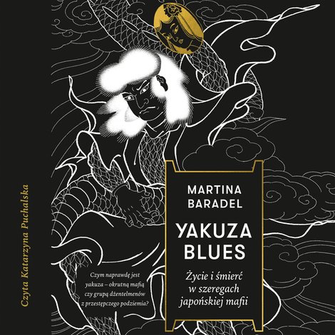 audiobooki: Yakuza blues. Życie i śmierć w szeregach japońskiej mafii &ndash; audiobook