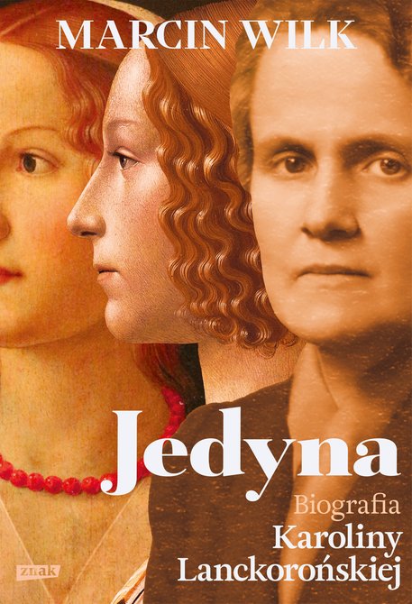 ebooki: Jedyna. Biografia Karoliny Lanckorońskiej &ndash; ebook
