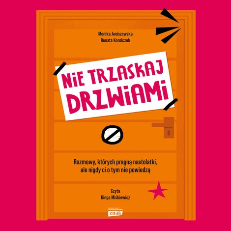 audiobooki: Nie trzaskaj drzwiami. Rozmowy, kt&oacute;rych pragną nastolatki, ale nigdy ci o tym nie powiedzą &ndash; audiobook