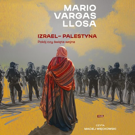 audiobooki: Izrael - Palestyna. Pok&oacute;j czy święta wojna &ndash; audiobook