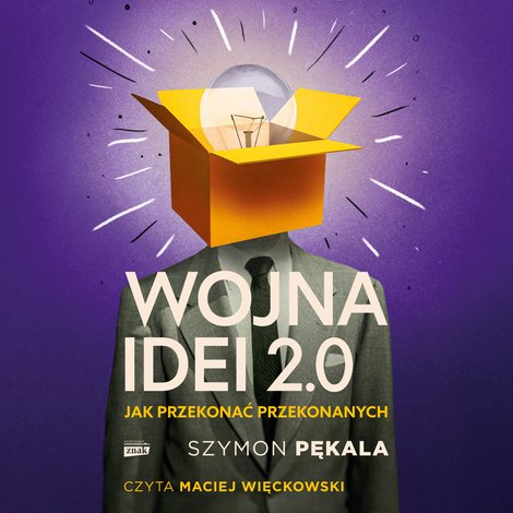 audiobooki: Wojna Idei 2.0. Jak przekonać przekonanych? &ndash; audiobook