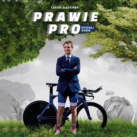 audiobooki: Prawie Pro. Wygraj siebie &ndash; audiobook