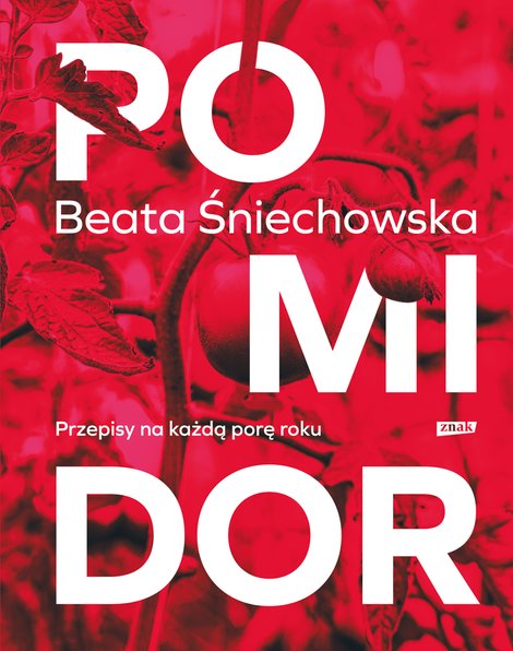 ebooki: Pomidor. Przepisy na każdą porę roku &ndash; ebook