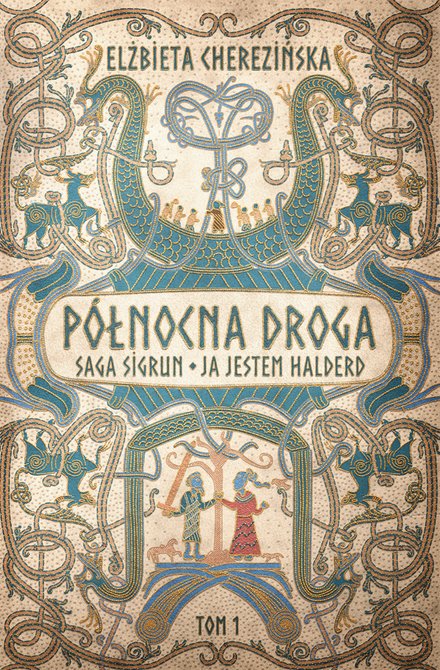 ebooki: P&oacute;łnocna droga. Saga Sigrun. Ja jestem Halderd &ndash; ebook