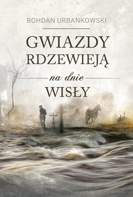 ebooki: Gwiazdy rdzewieją na dnie Wisły &ndash; ebook