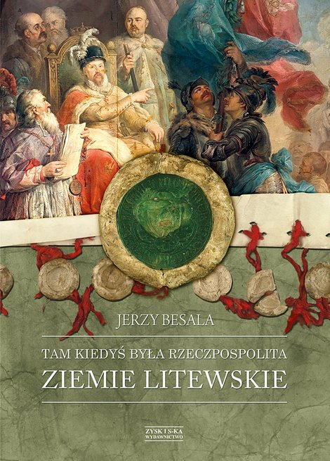 ebooki: Tam kiedyś była Rzeczpospolita. Ziemie litewskie – ebook