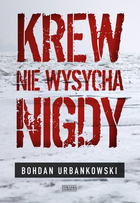 ebooki: Krew nie wysycha nigdy &ndash; ebook