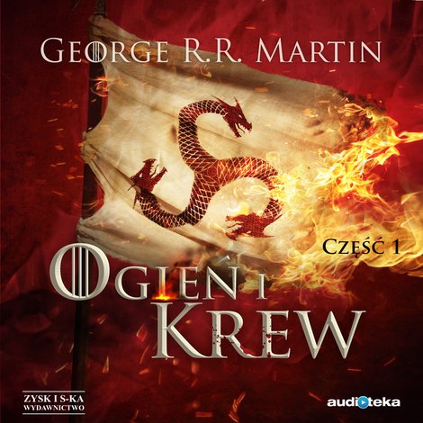 audiobooki: Ogień i krew cz.1 &ndash; audiobook