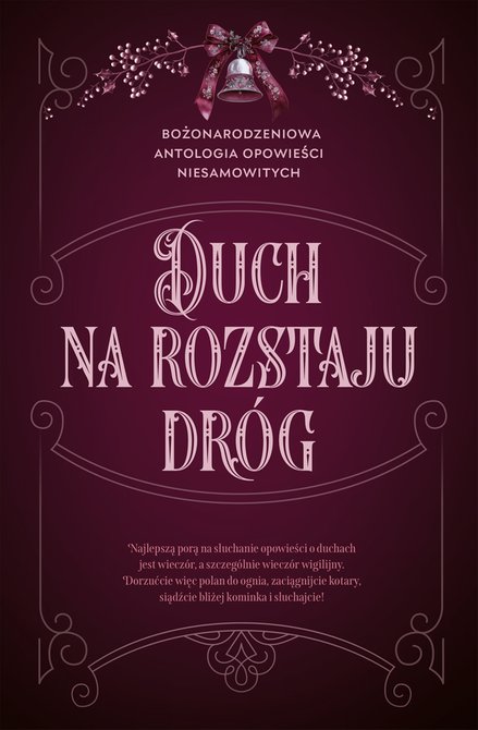 ebooki: Duch na rozstaju dr&oacute;g. Bożonarodzeniowa antologia opowieści niesamowitych &ndash; ebook