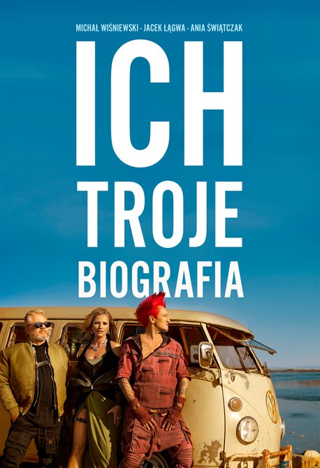 ebooki: Ich Troje. Biografia – ebook