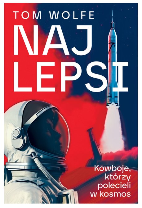 ebooki: Najlepsi . Kowboje, kt&oacute;rzy polecieli w kosmos &ndash; ebook