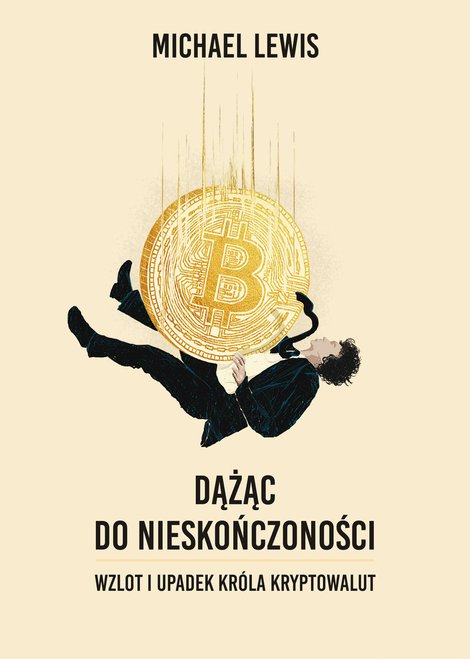 ebooki: Dążąc do nieskończoności. Wzlot i upadek króla kryptowalut – ebook
