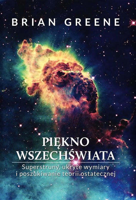 ebooki: Piękno wszechświata. Superstruny, ukryte wymiary i poszukiwanie teorii ostatecznej &ndash; ebook