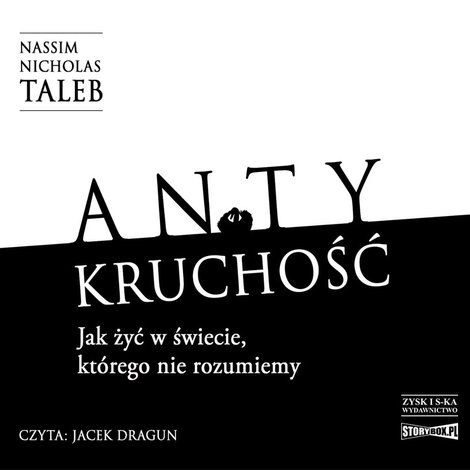 audiobooki: Antykruchość Jak żyć w świecie, kt&oacute;rego nie rozumiemy &ndash; audiobook