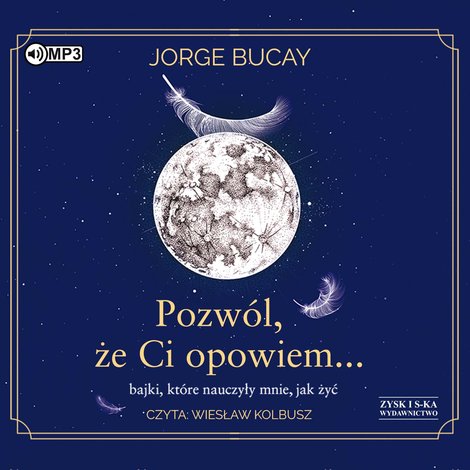 audiobooki: Pozw&oacute;l, że ci opowiem&hellip; bajki, kt&oacute;re nauczyły mnie, jak żyć &ndash; audiobook