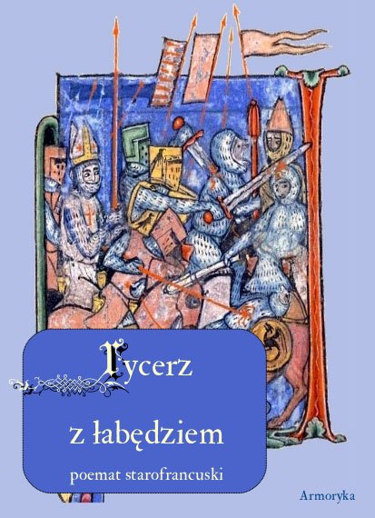 ebooki: Pieśń o rycerzu z łąbędziem. Poemat starofrancuski &ndash; ebooki