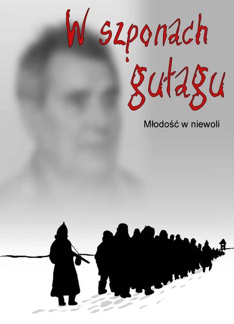 ebooki: W szponach gułagu. Młodość w niewoli – ebooki