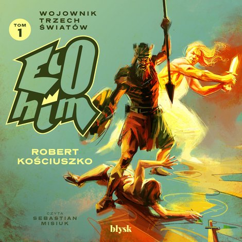 audiobooki: Elohim. Wojownik Trzech Świat&oacute;w &ndash; audiobooki