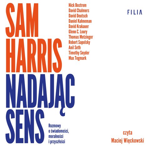 audiobooki: Nadając sens. Rozmowy o świadomości, moralności i przyszłości &ndash; audiobooki