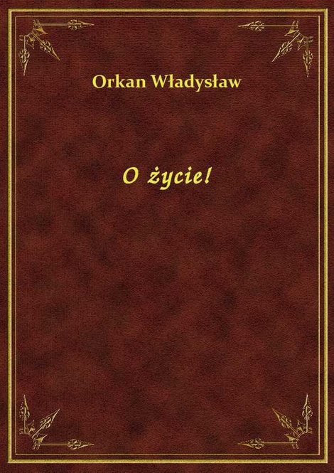 ebooki: O życie! &ndash; ebook