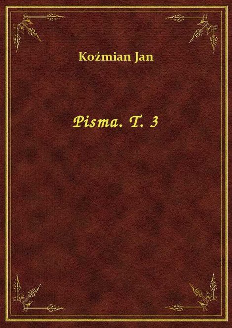 ebooki: Pisma. T. 3 &ndash; ebook