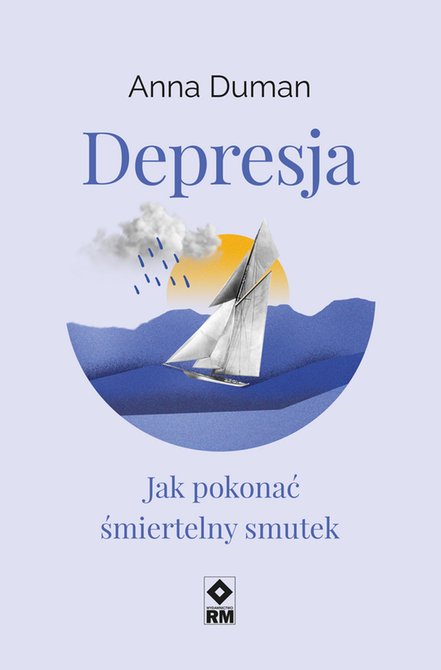 ebooki: Depresja. Jak pokonać śmiertelny smutek &ndash; ebooki
