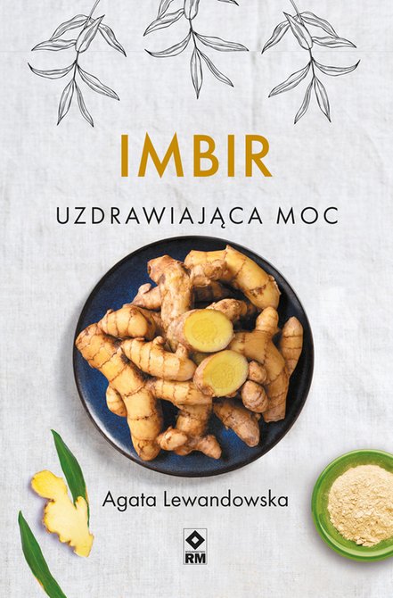 ebooki: Imbir. Uzdrawiająca moc – ebooki