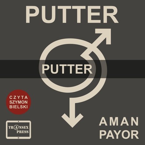 audiobooki: PUTTER Opowiadanie "Putter" &ndash; audiobooki