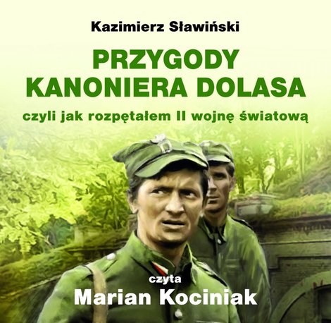 audiobooki: Przygody Kanoniera Dolasa, czyli jak rozpętałem II wojnę światową &ndash; audiobook