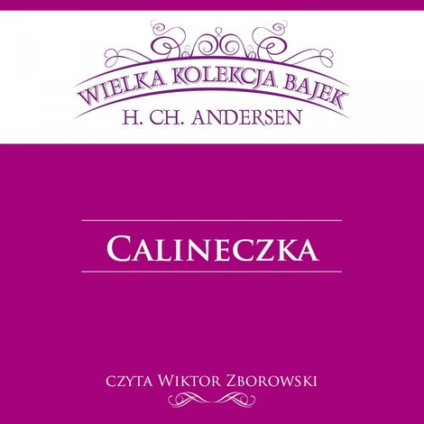audiobooki: Calineczka (Wielka Kolekcja Bajek) &ndash; audiobook
