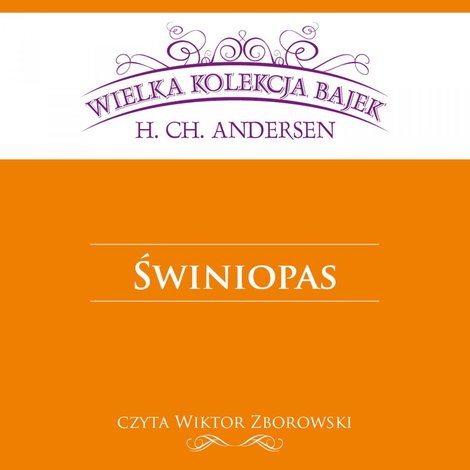 audiobooki: Świniopas (Wielka Kolekcja Bajek) &ndash; audiobook