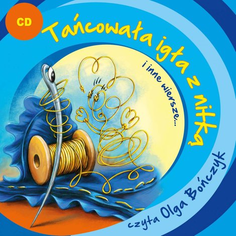 audiobooki: Tańcowała igła z nitką i inne wiersze... – audiobook