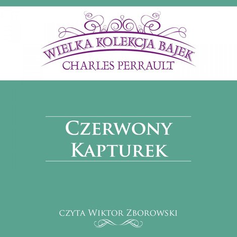 audiobooki: Czerwony Kapturek (Wielka Kolekcja Bajek) &ndash; audiobook
