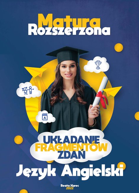 ebooki: Tłumaczenie i uzupełnianie fragment&oacute;w zdań. Język angielski. Matura &ndash; ebook