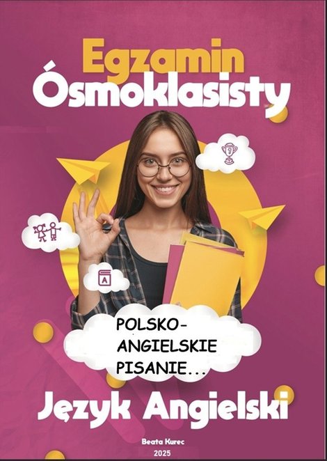 ebooki: Polsko-angielskie pisanie egzamin &oacute;smoklasisty język angelski &ndash; ebook