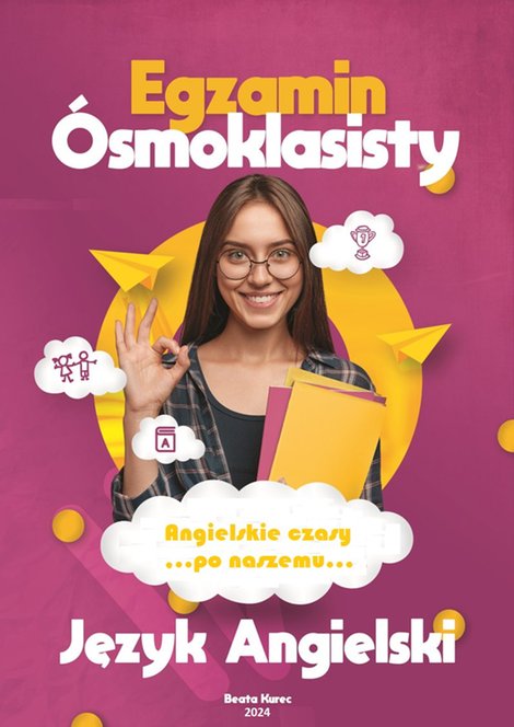 ebooki: Angielskie czasy "po naszemu". Egzamin &oacute;smoklasisty. Język angielski &ndash; ebook