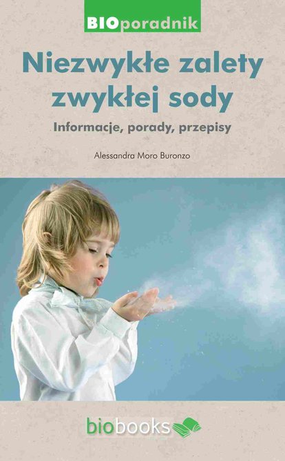 ebooki: Niezwykłe zalety zwykłej sody. Informacje, porady, przepisy &ndash; ebook
