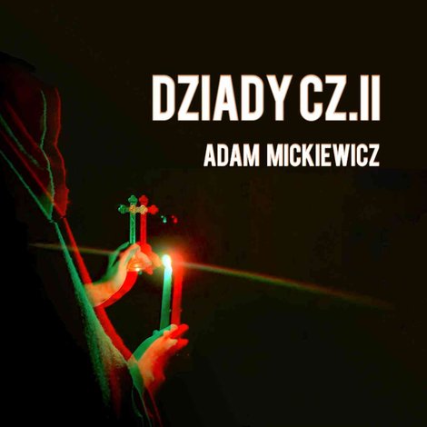 audiobooki: Dziady, część 2 &ndash; audiobook