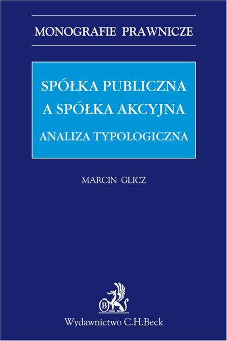 ebooki: Sp&oacute;łka publiczna a sp&oacute;łka akcyjna. Analiza typologiczna &ndash; ebook