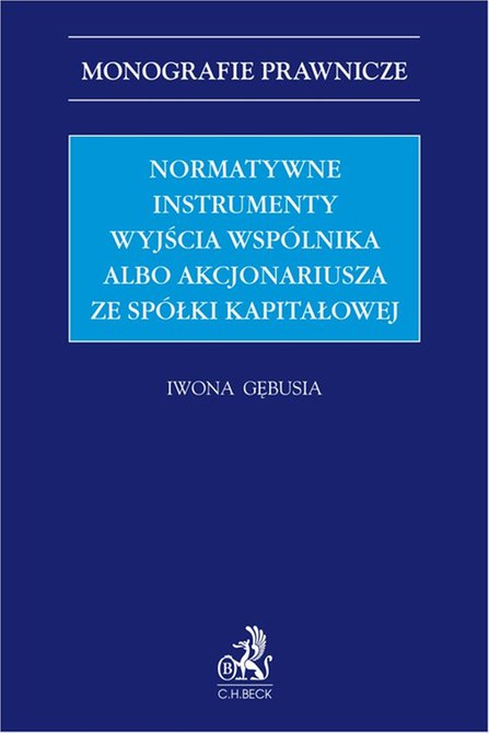 ebooki: Normatywne instrumenty wyjścia wspólnika albo akcjonariusza ze spółki kapitałowej – ebook