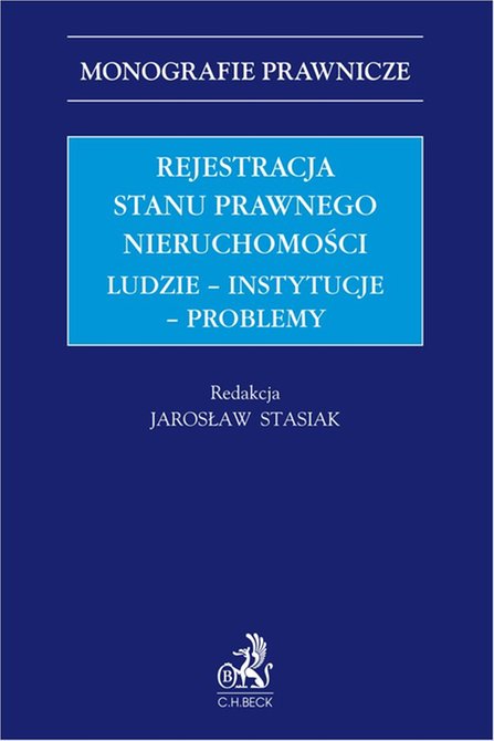 ebooki: Rejestracja stanu prawnego nieruchomości. Ludzie - instytucje - problemy &ndash; ebook