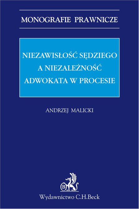 ebooki: Niezawisłość sędziego a niezależność adwokata w procesie – ebook
