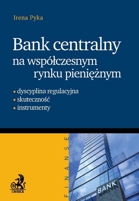 ebooki: Bank Centralny na wsp&oacute;łczesnym rynku pieniężnym &ndash; ebook