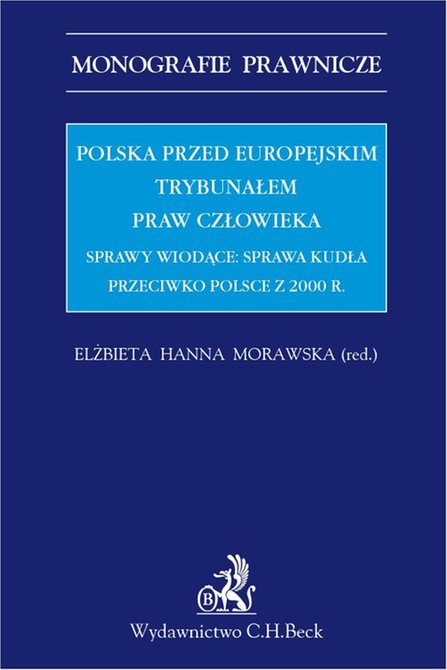 ebooki: Polska przed Europejskim Trybunałem Praw Człowieka. Sprawy wiodące: sprawa Kudła przeciwko Polsce z 2000 r. &ndash; ebook