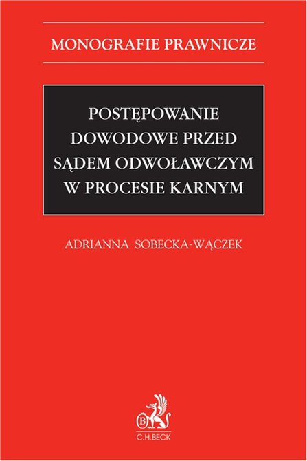 ebooki: Postępowanie dowodowe przed sądem odwoławczym w procesie karnym – ebook