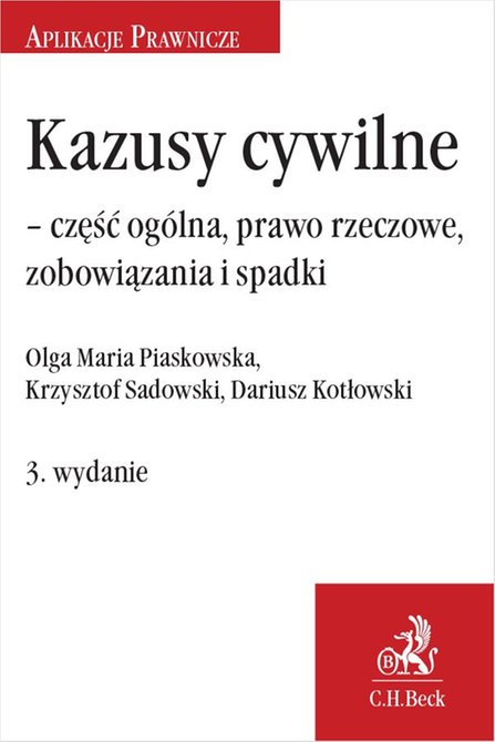 ebooki: Kazusy cywilne - część ogólna prawo rzeczowe zobowiązania i spadki. Wydanie 3 – ebook
