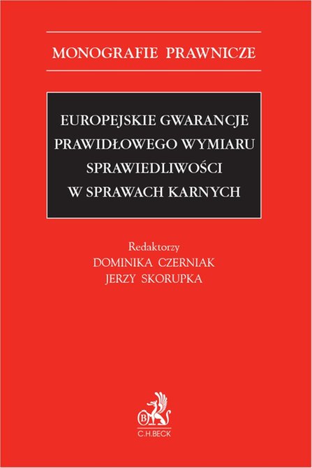 ebooki: Europejskie gwarancje prawidłowego wymiaru sprawiedliwości w sprawach karnych &ndash; ebook